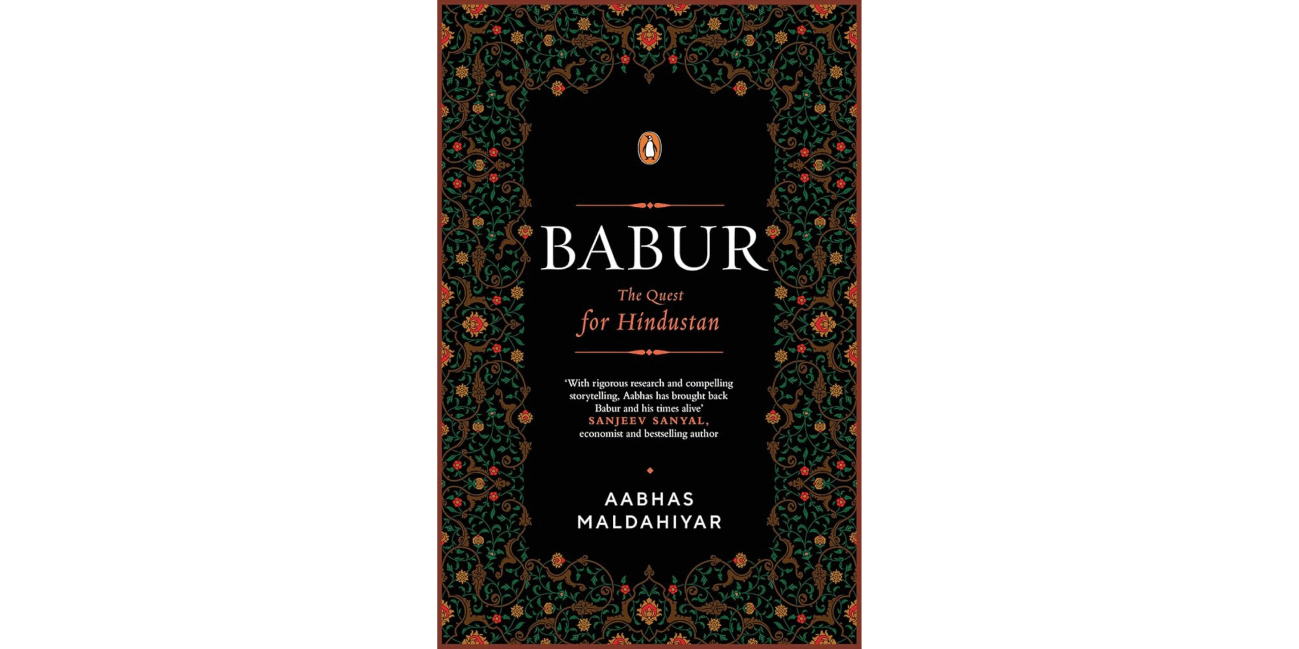 Decoding Babur Through Primary Research